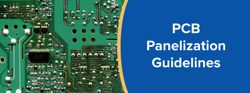 PCB Panelization Guidelines